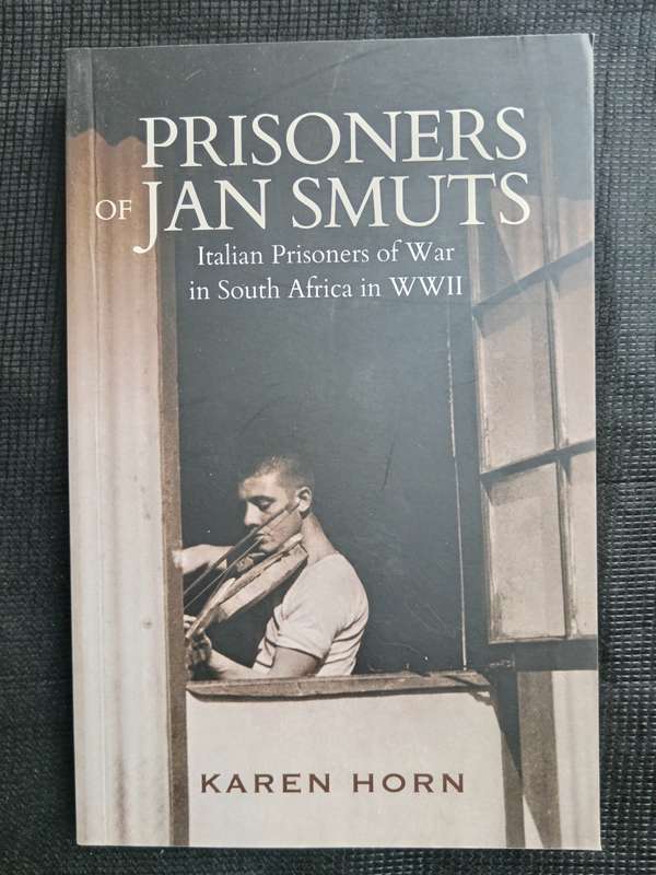 Prisoners of Jan Smuts by Karen Horn