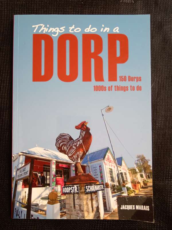 Things to do in a Dorp by Jacques Marais