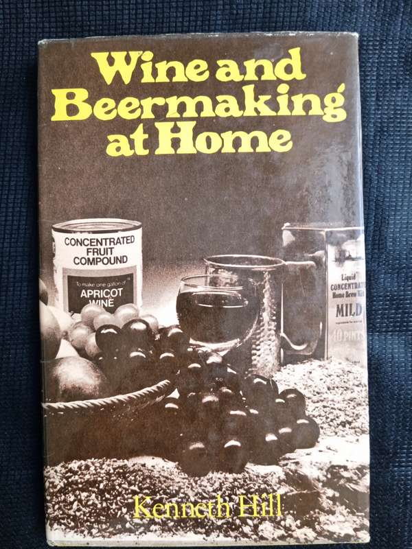Wine and Beermaking at Home by Kenneth Hill