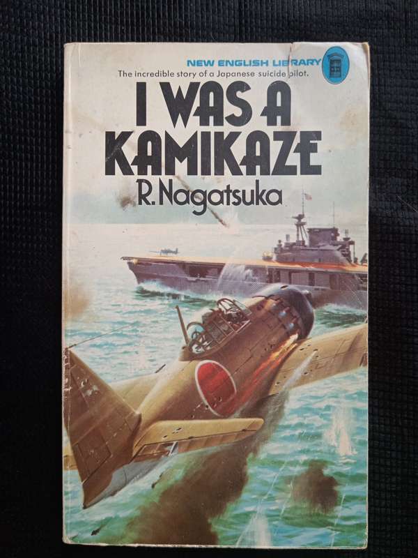 I was a Kamikaze by R Nagatsuka