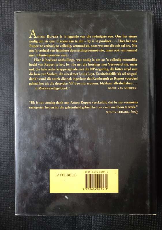 Anton Rupert ń Lewensverhaal by Ebbie Dommisse with Willie Esterhuyse