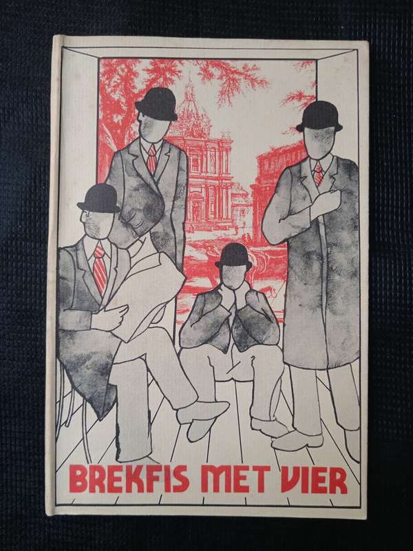 Brekfis met Vier by André le Roux du Toit, Daniel Hugo, Peter Snyder, Etienne van Heerden