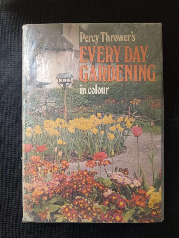 Percy Thrower's Every Day Gardening in Colour