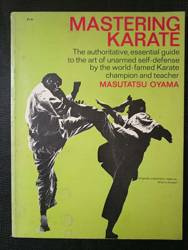 Mastering Karate by Masutatsu Oyama