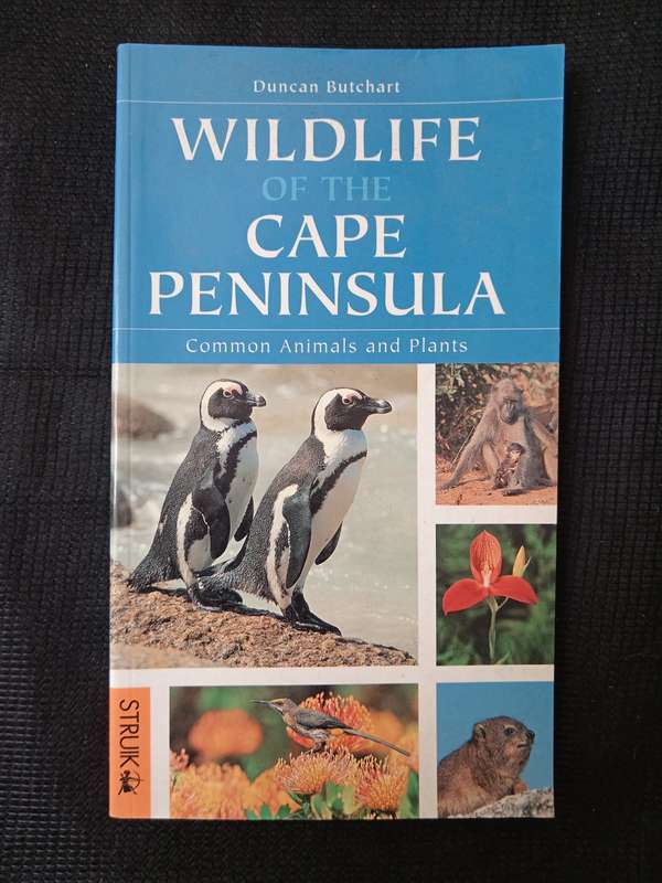 Wildlife of the Cape Peninsula by Duncan Butchart