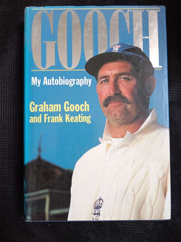 Gooch My Autobiography by Graham Gooch & Frank Keating