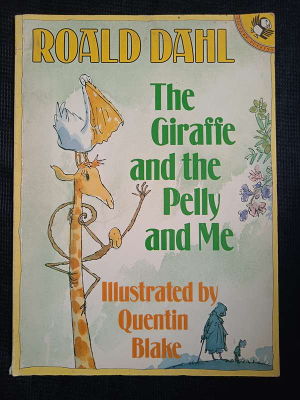 The Giraffe and the Pelly and Me by Roald Dahl