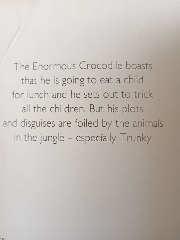 The Enormous Crocodile by Roald Dahl with Pictures by Quentin Blake