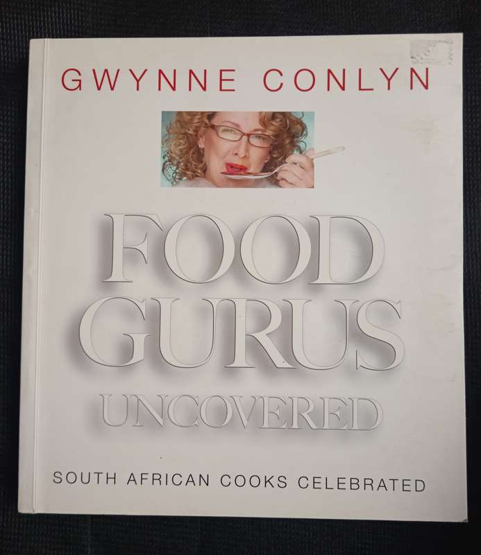 Food Gurus Uncovered by Gwynne Conlyn