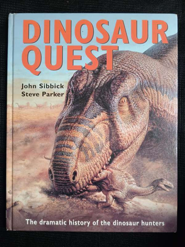 Dinosaur Quest by John Sibbick & Steve Parker