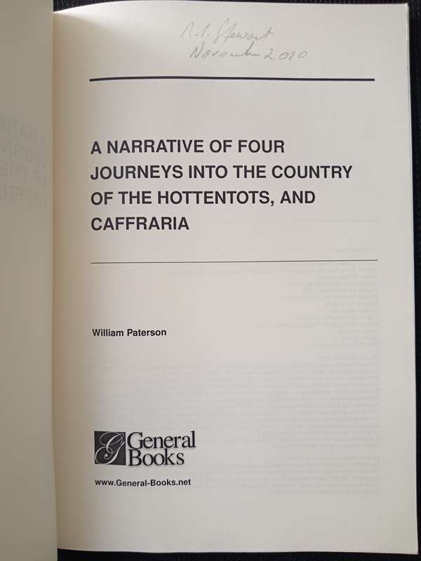 A Narrative of Four Journeys into the Country of the Hottentots, and Caffraria by William Paterson