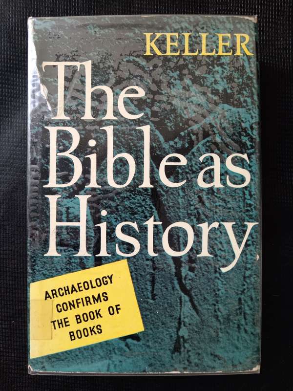 The Bible as History by Werner Keller