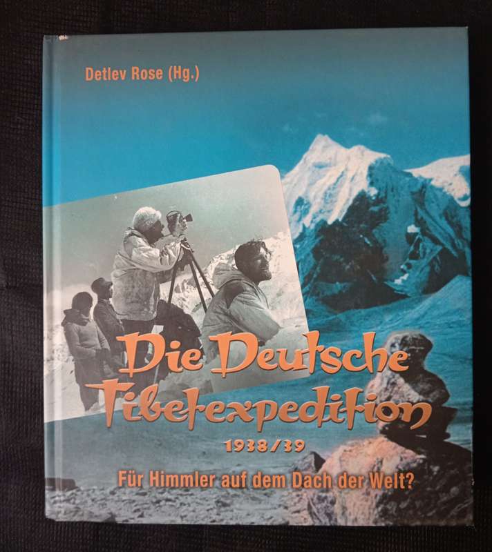 Die Deutsche Tibet-Expedition 1938/39 by Detlev Rose