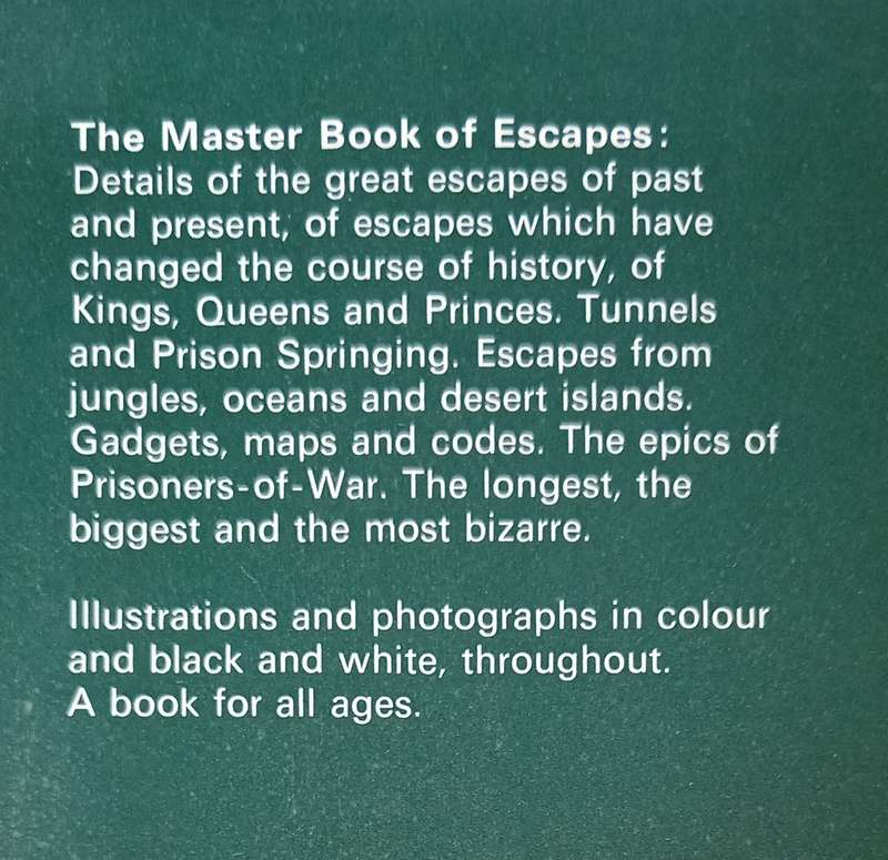 The Master Book of Escapes by Donald McCormick Foreword by Airey Neave