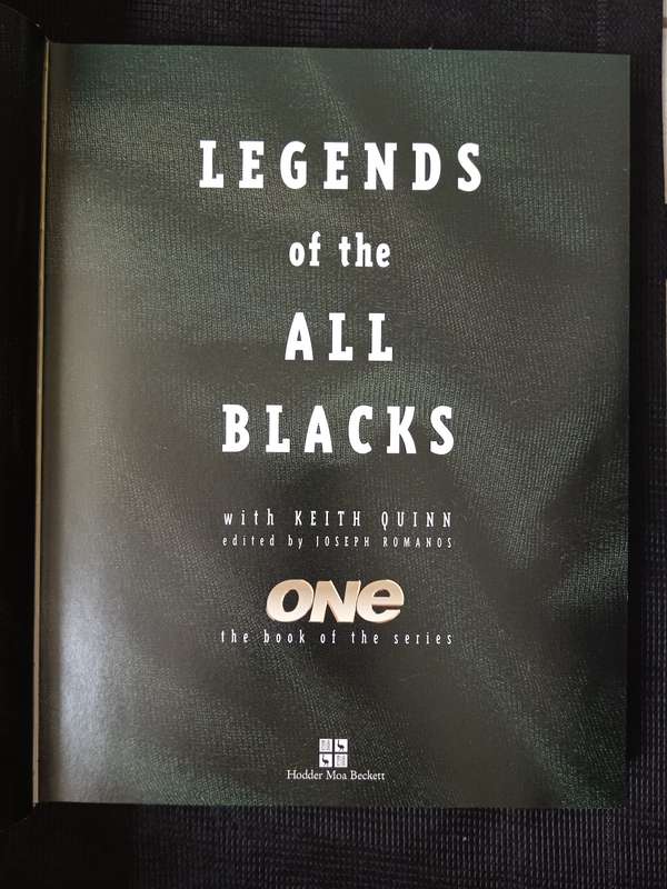 Legends of the All Blacks with Keith Quinn Edited by Joseph Romanos