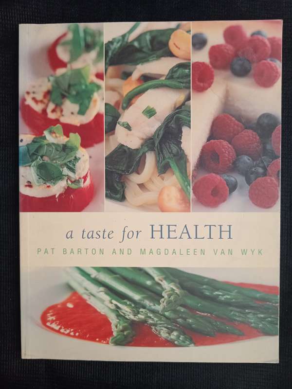 A Taste for Health by Pat Barton & Magdaleen VAN Wyk