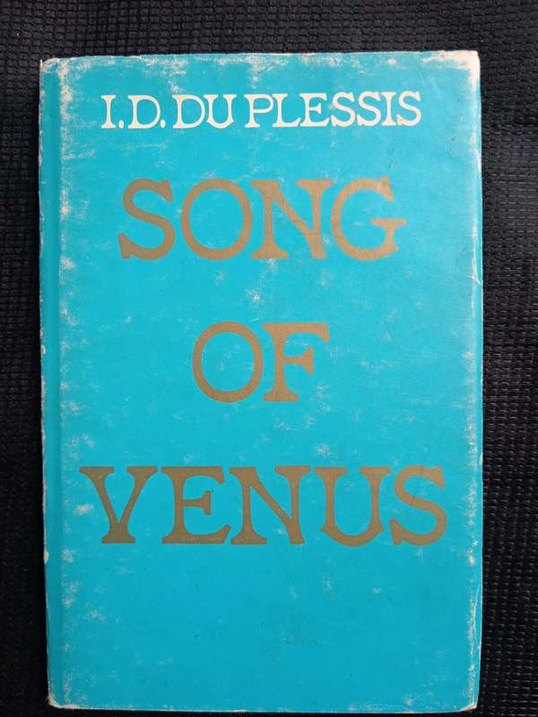 Song of Venus by I D du Plessis