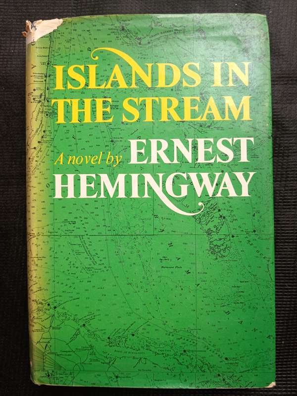 Islands in The stream by Ernest Hemingway