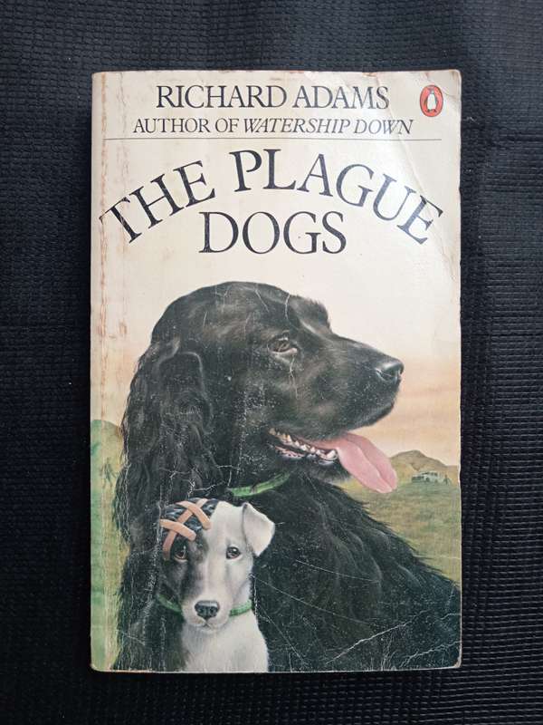The Plague Dogs by Richard Adams
