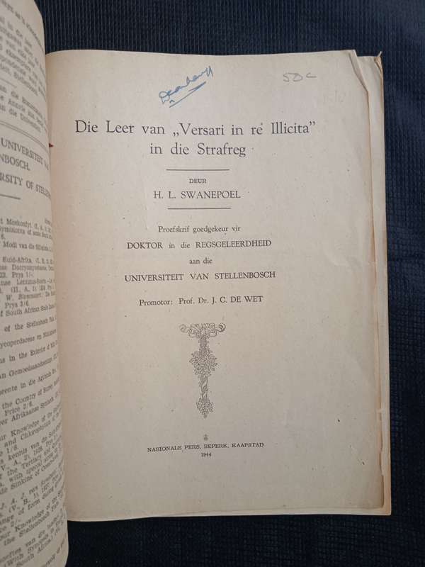 Die Leer van Versari in re Illicita in die Strafreg by H L Swanepoel