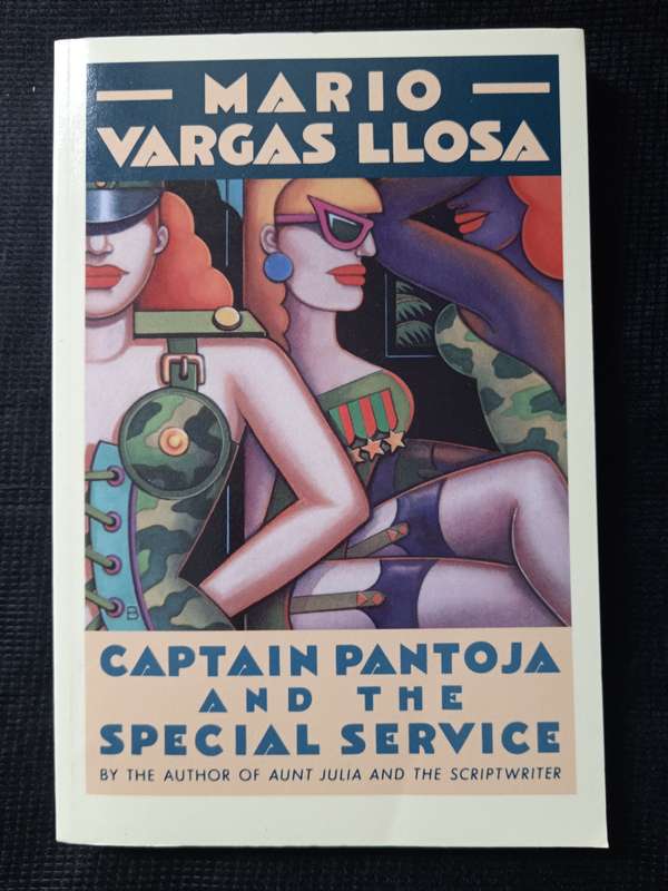 Captain Pantoja and the Special Service by Mario Vargas Llosa Translated by G Kolovakos & R Christ