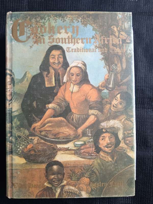 Cookery in Southern Africa Traditional & Today by Vida Heard & Lesley Faull