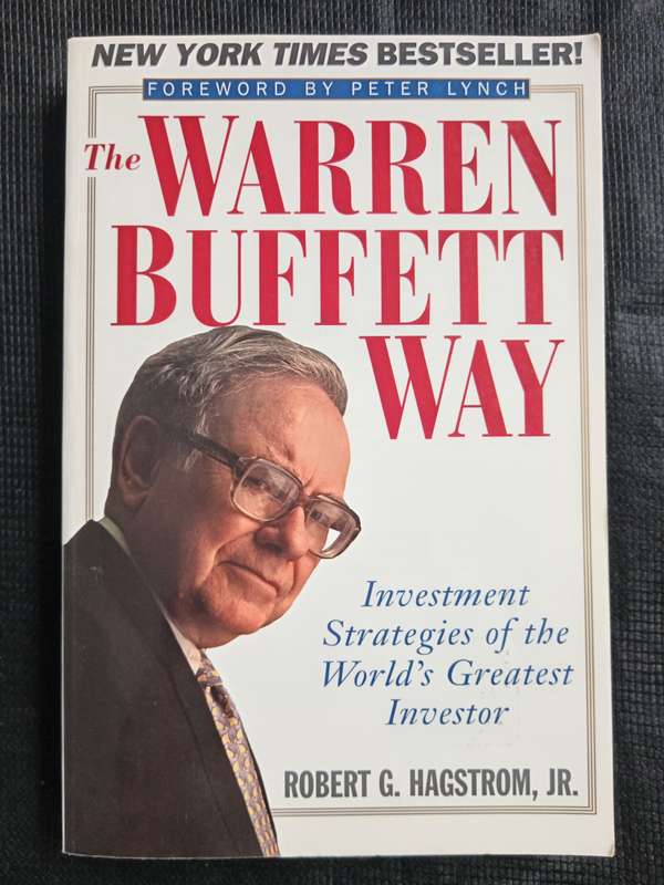 The Warren Buffett Way by y Robert G Hagstorm Jr