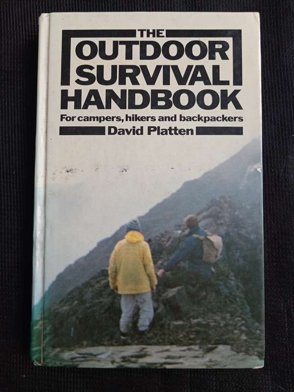 The Outdoor Survival Handbook For campers hikers & backpackers by David Platten