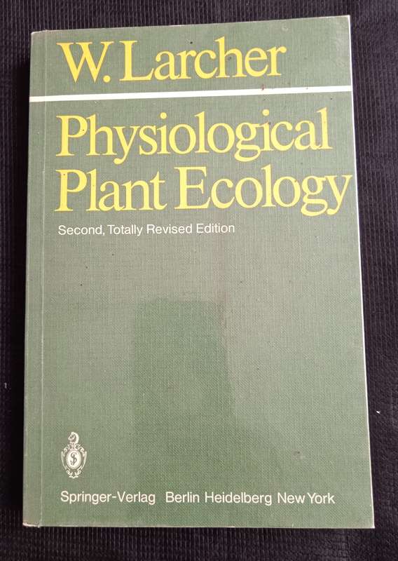 Physiological Plant Ecology by W Larcher