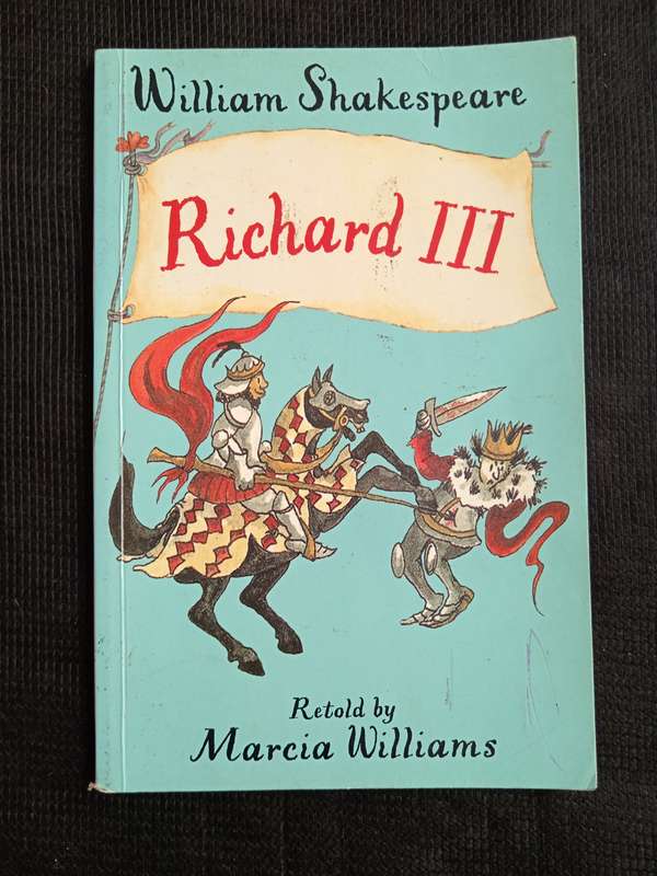 William Shakespeare Richard III Retold by Marcia Williams