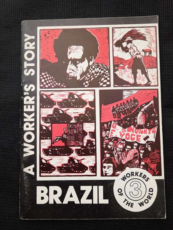 Brazil A Worker's Story