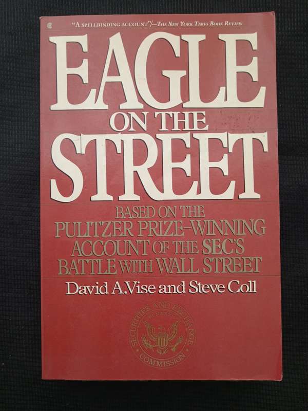 Eagle on the Street by David A Vise & Steve Coll