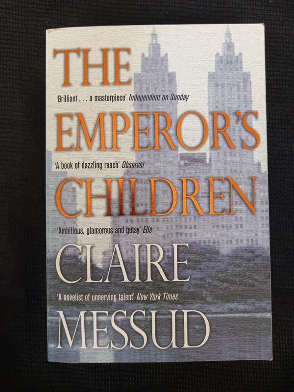 The Emperor's Children by Claire Messud