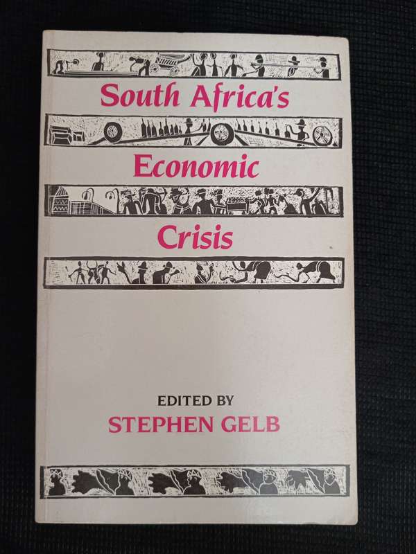South Africa's Economic Crisis Edited by Stephen Gelb