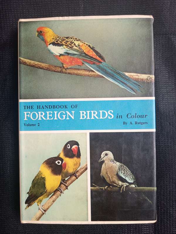The Handbook of Foreign Birds in Colour Vol 2 by A Rutgers