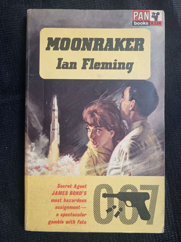 James Bond 007 Moonraker by Ian Fleming