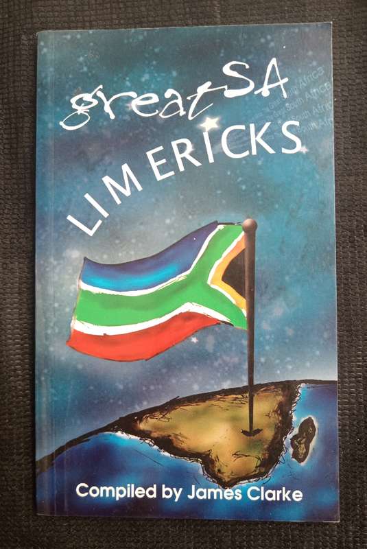 Great SA Limericks Compiled by James Clarke
