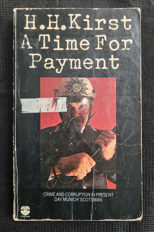 A Time for Payment by Hans Hellmut Kirst Translated by J Maxwell Brownjohn
