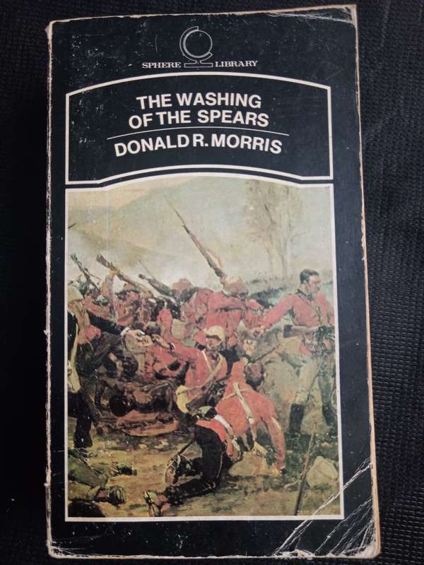 The Washing of The Spears by Donald R Morris