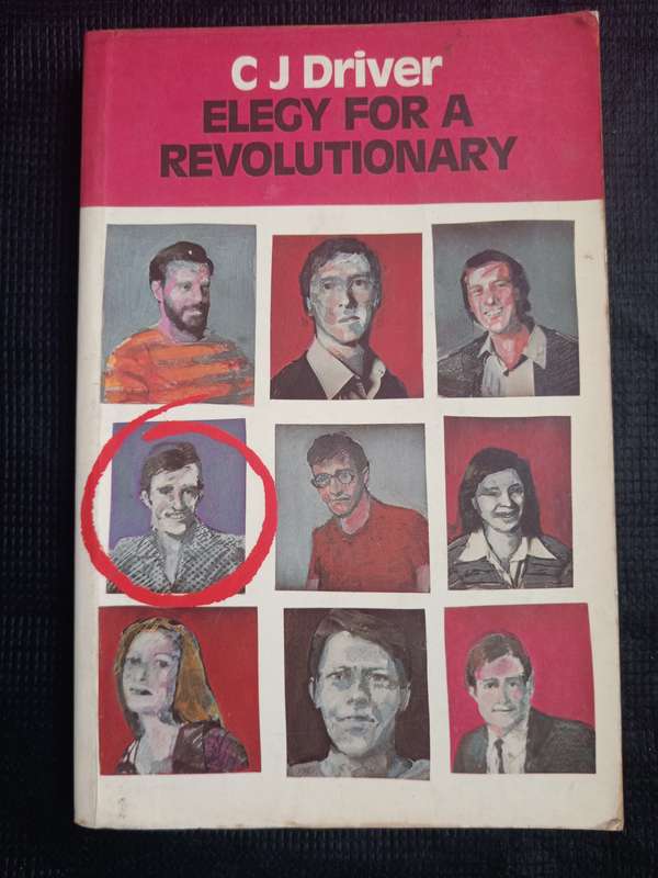 Elegy for a Revolutionary by C J Driver