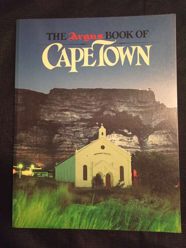 The Argus Book of Cape Town Foreword by Editor Andrew Drysdale