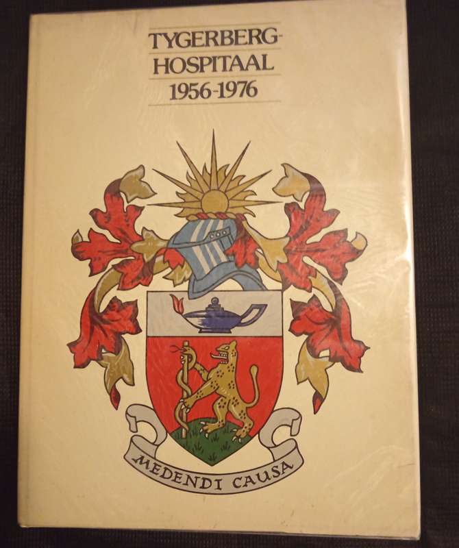 Tyhwrberghospitaal 1956-1976 Dedicated to the thoughts of Prof Dr F D du Toit van Zijl