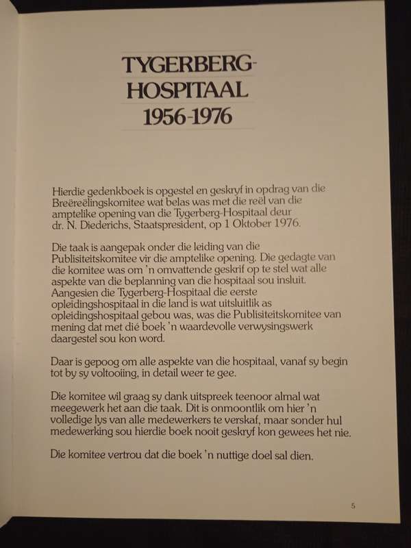 Tyhwrberghospitaal 1956-1976 Dedicated to the thoughts of Prof Dr F D du Toit van Zijl