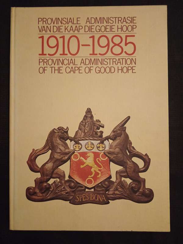 Provinsiale Administrasie van die Kaap Die Goeie Hoop 1910-1985