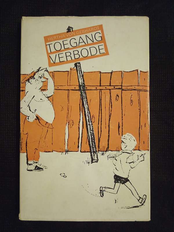 Toegang Verbode by Hertha von Gebhardt