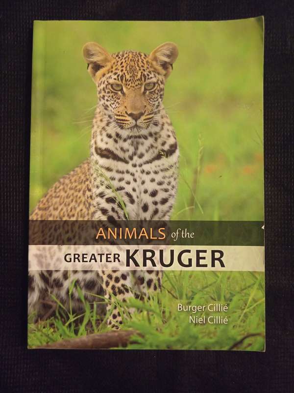 Animals of the Greater Kruger by Burger Cillié & Niel Cillié