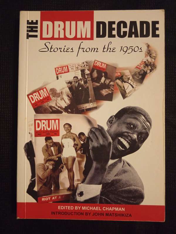 The Drum Decade Edited by Michael Chapman