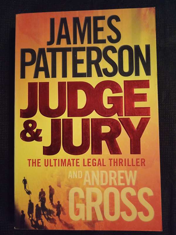 Judge & Jury by James Patterson & Andrew Gross