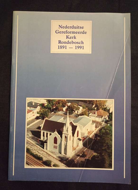Nederduitse Gereformeerde Kerk Rondebosch 1891-1991