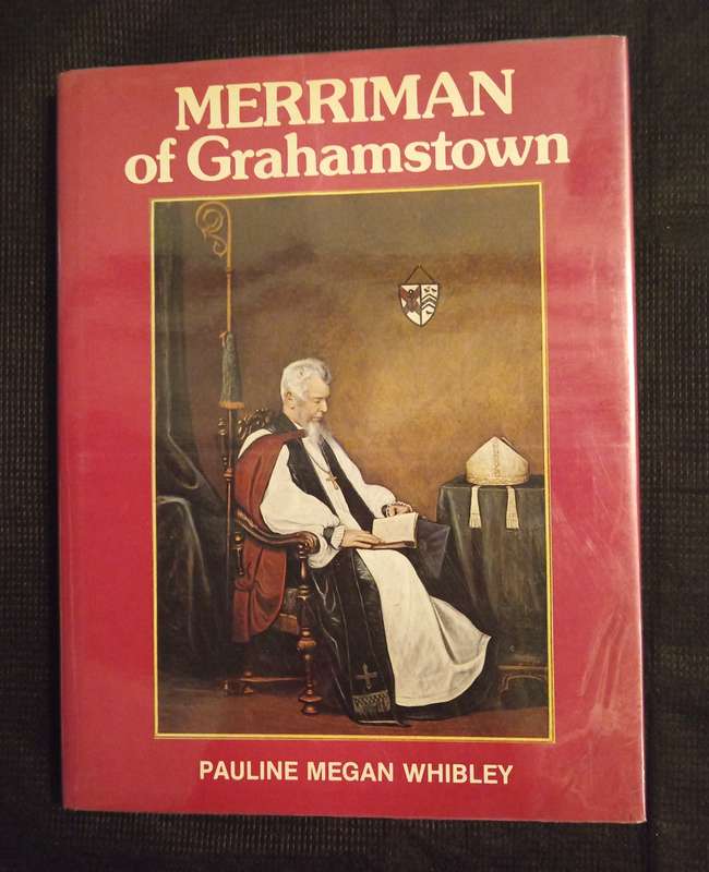 Merriman of Grahamstown by Pauline Megan Whibley
